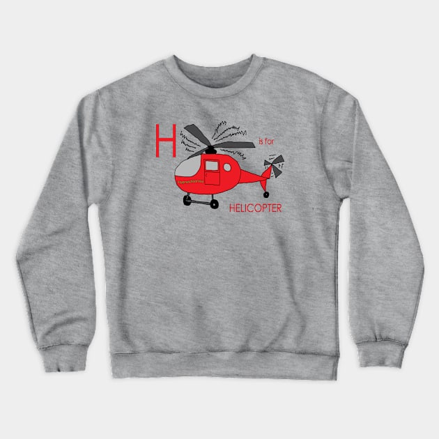 H is for Helicopter Crewneck Sweatshirt by mygrandmatime
